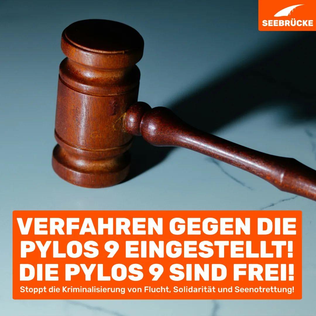 VERFAHREN GEGEN DIE PYLOS 9 EINGESTELLT! DIE PYLOS 9 SIND FREI!